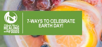 7-Ways to Celebrate Earth Day!