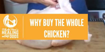 Why is better to buy the whole chicken?