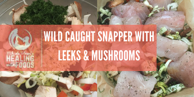 Wild Caught Snapper with Leeks and Mushrooms