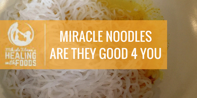 Miracle Noodles: What Are They?